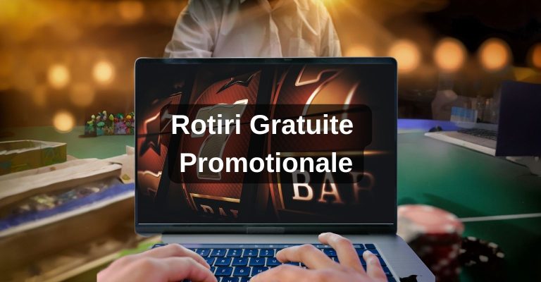 rotiri gratuite promotionale