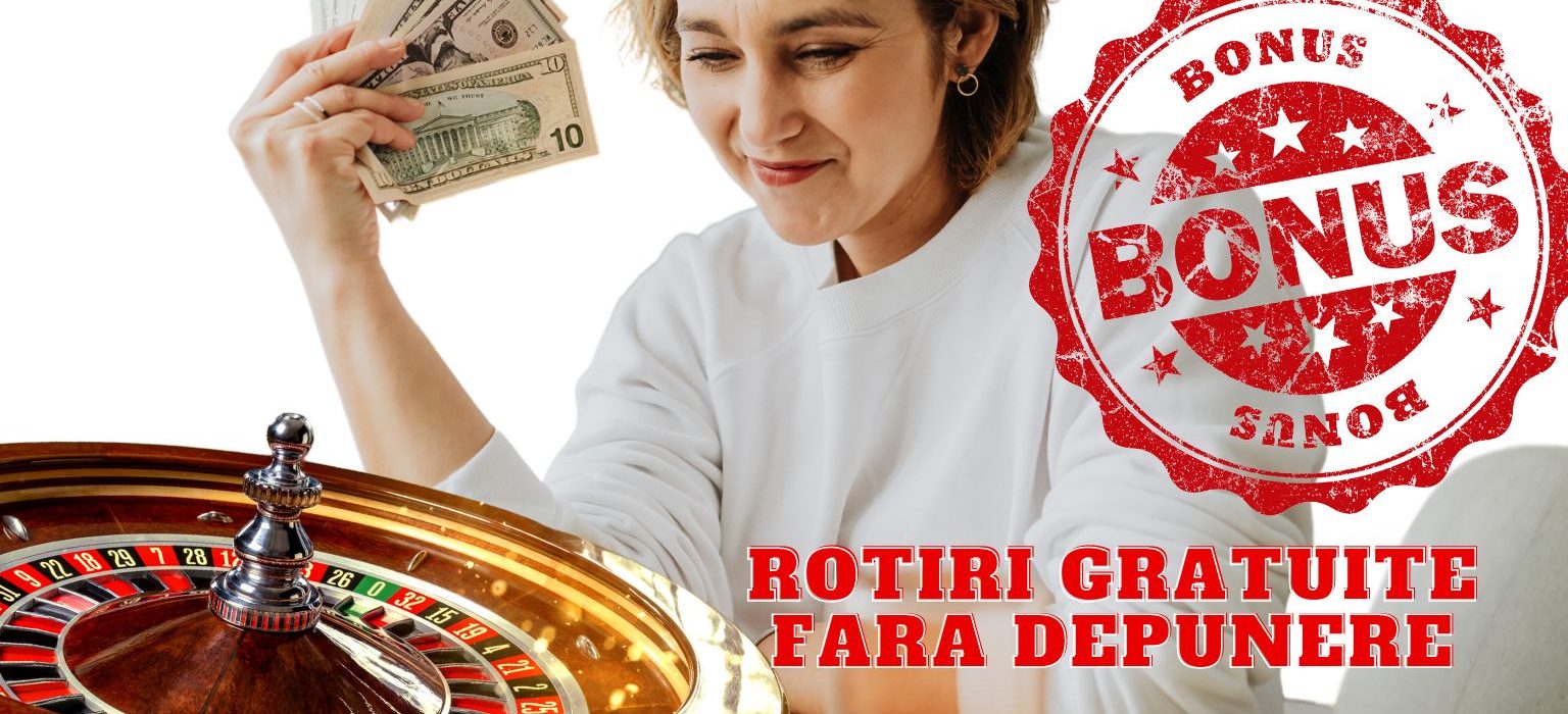 Rotiri gratuite fara depunere (3) rotiri gratuite fara depunere